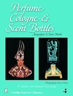 Front cover_Perfume, Cologne, And Scent Bottles