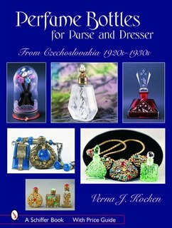 Perfume Bottles For Purse And Dresser: From Czechoslovakia, 1920s-1930s