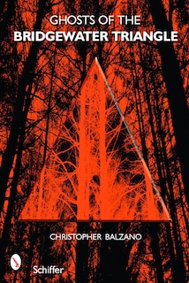 Front cover_Ghosts Of The Bridgewater Triangle