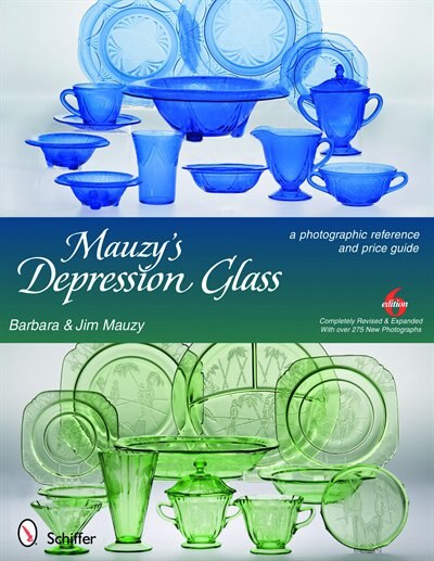 Mauzy's Depression Glass: A Photographic Reference And Price Guide