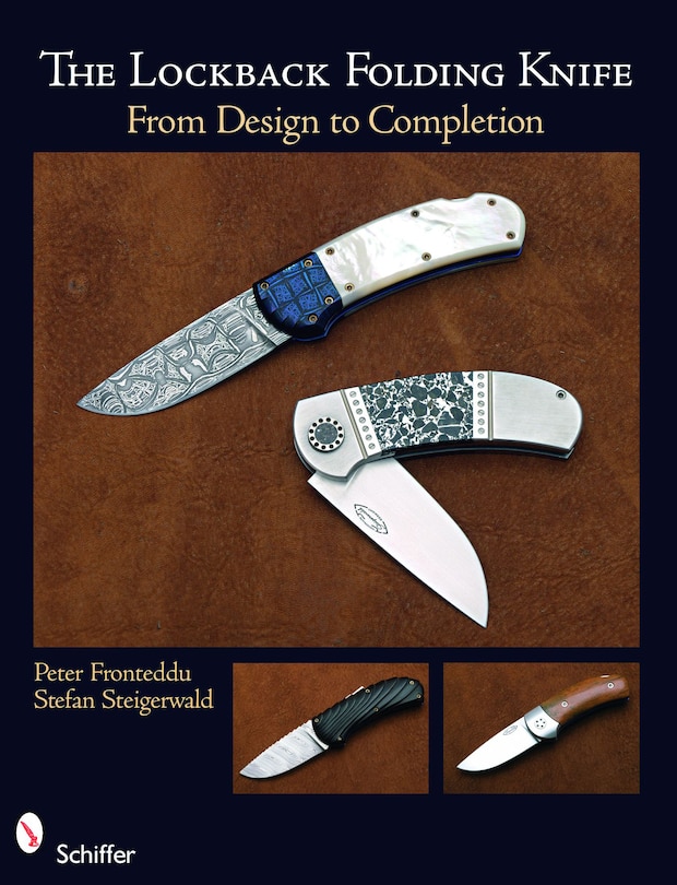 The Lockback Folding Knife: From Design To Completion