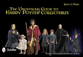 Front cover_The Unofficial Guide to Harry Potter(r) Collectibles