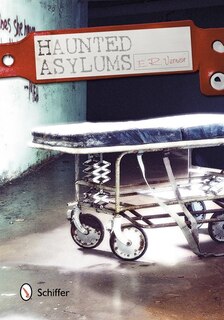 Front cover_Haunted Asylums