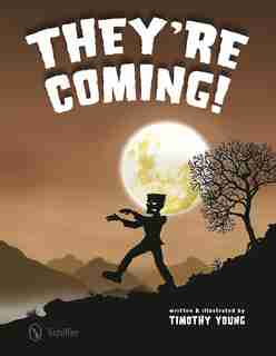 They're Coming! by Timothy Young