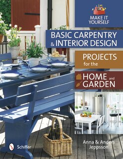 Couverture_Basic Carpentry And Interior Design Projects For The Home And Garden