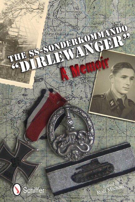 Front cover_The Ss-Sonderkommando Dirlewanger: A Memoir