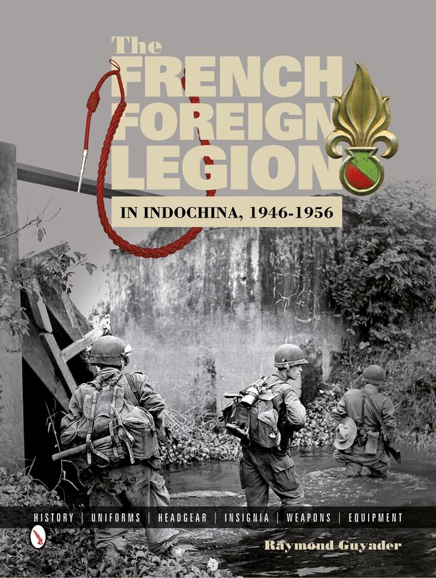 Front cover_The French Foreign Legion in Indochina, 1946-1956