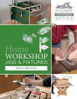 Front cover_Home Workshop Jigs And Fixtures