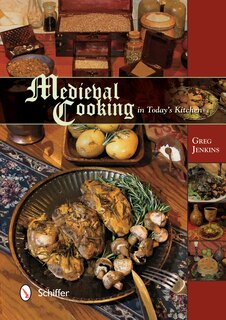 Front cover_Medieval Cooking In Today's Kitchen
