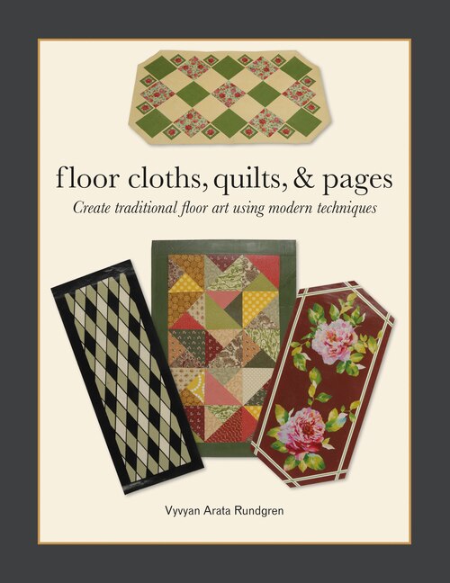 Front cover_Floor Cloths, Quilts, And Pages