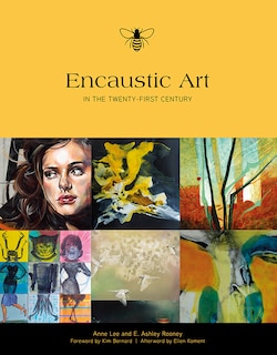 Front cover_Encaustic Art In The Twenty-first Century