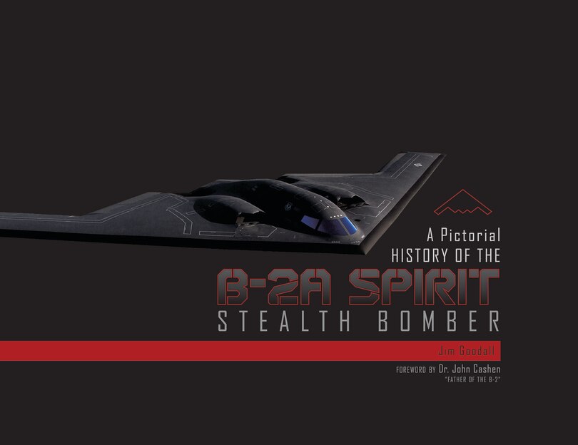 Front cover_A Pictorial History Of The B-2a Spirit Stealth Bomber