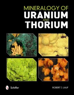 Mineralogy Of Uranium And Thorium