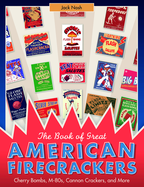 Front cover_The Book Of Great American Firecrackers