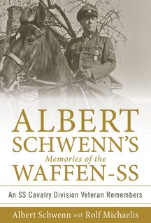 Front cover_Albert Schwenn's Memories of the Waffen-SS