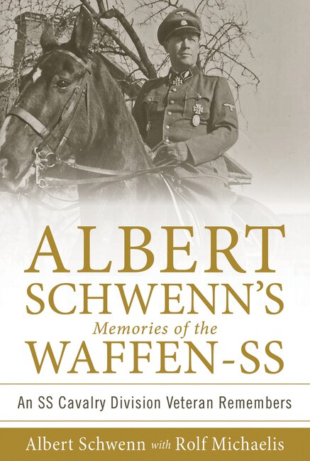 Front cover_Albert Schwenn's Memories of the Waffen-SS