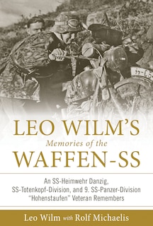 Front cover_Leo Wilm's Memories of the Waffen-SS