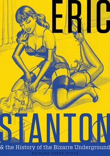Front cover_Eric Stanton & The History Of The Bizarre Underground