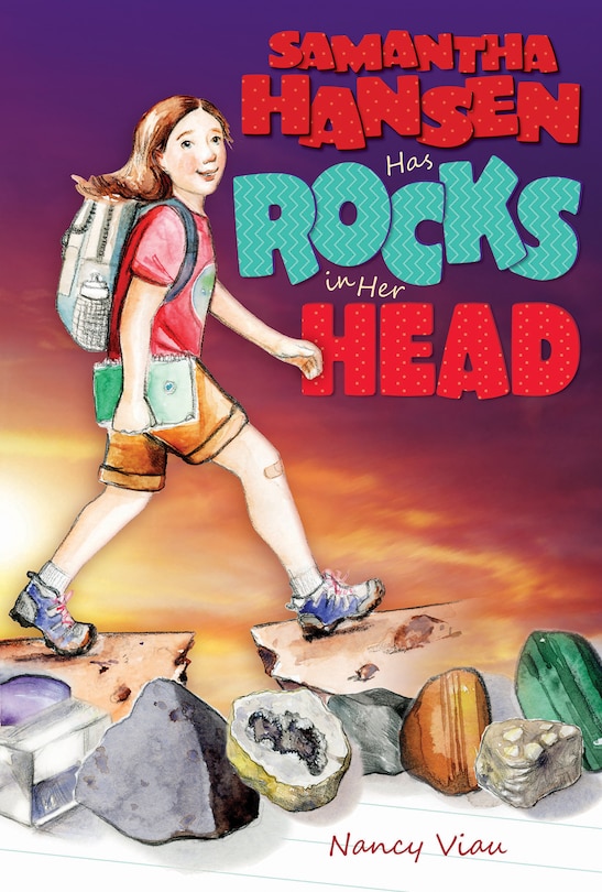 Front cover_Samantha Hansen Has Rocks in Her Head
