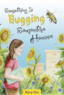 Front cover_Something Is Bugging Samantha Hansen