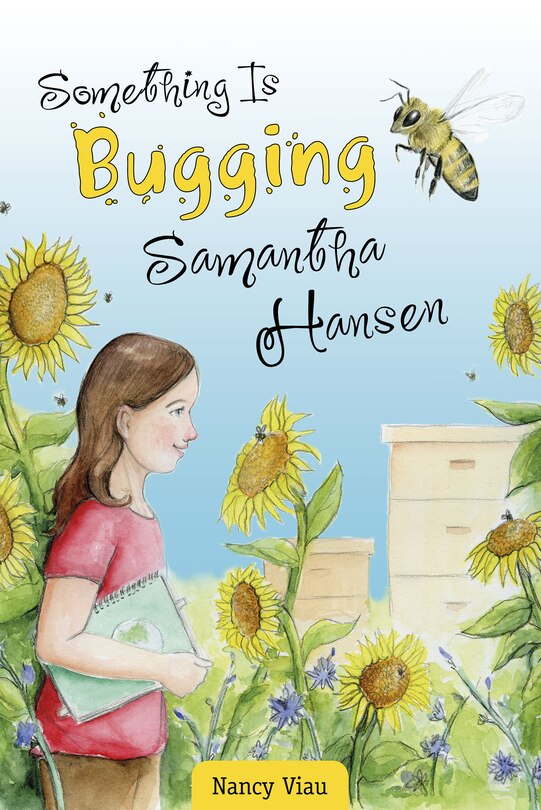 Front cover_Something Is Bugging Samantha Hansen