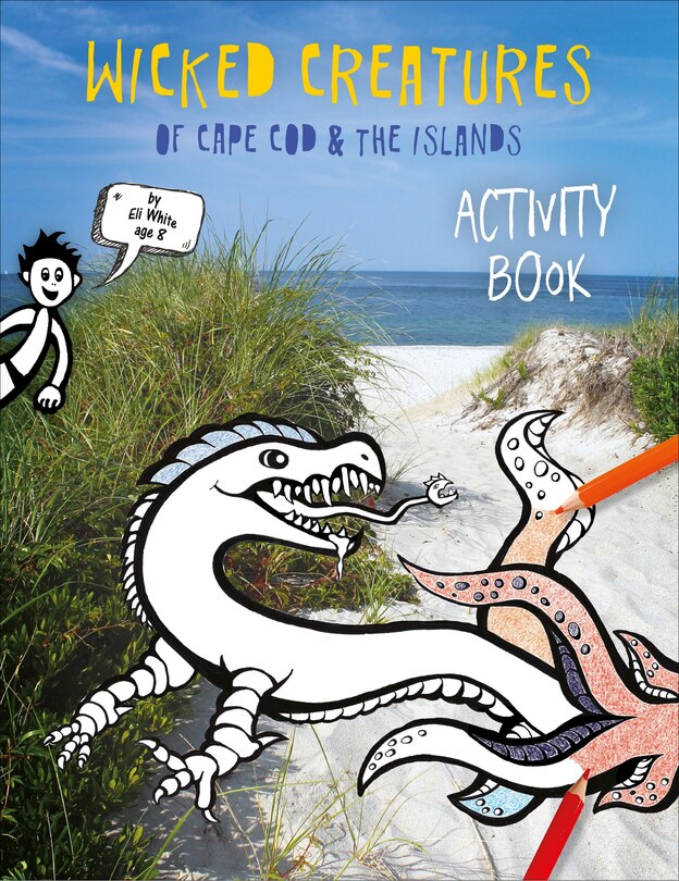 Front cover_Wicked Creatures Of Cape Cod And The Islands