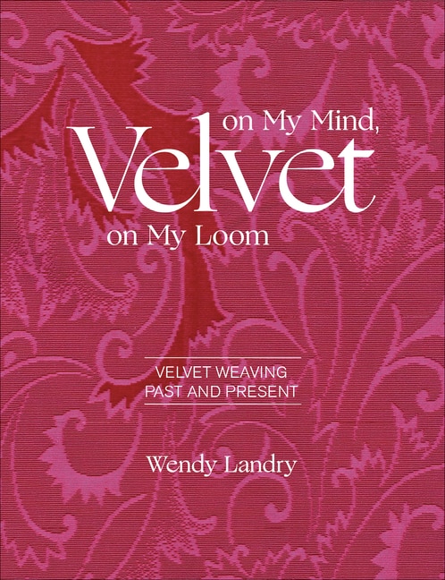 Front cover_Velvet On My Mind, Velvet On My Loom