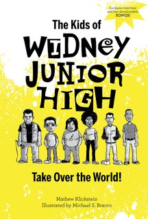 Couverture_The Kids Of Widney Junior High Take Over The World!