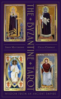 The Byzantine Tarot: Wisdom From An Ancient Empire
