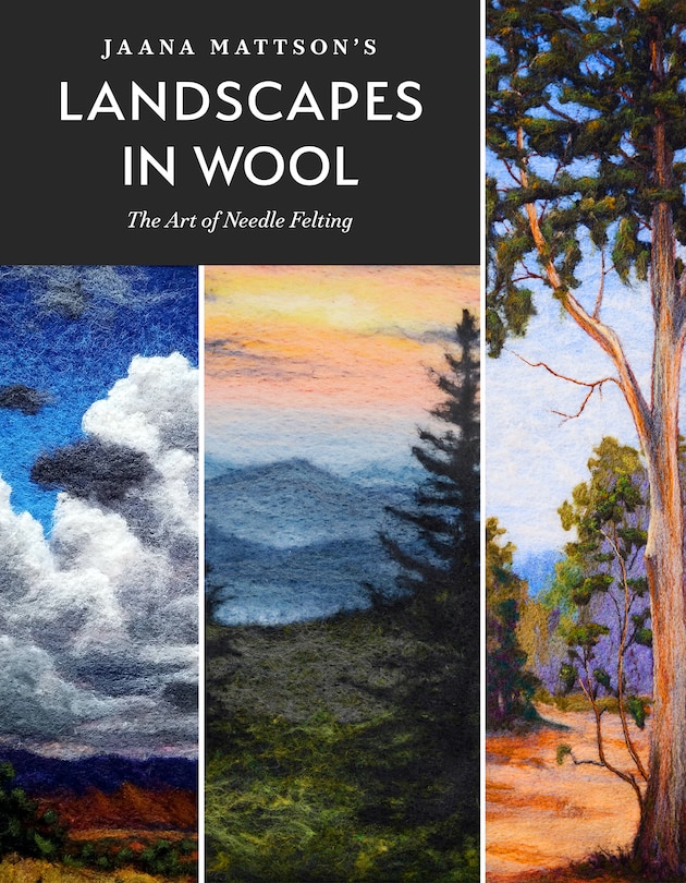 Front cover_Jaana Mattson's Landscapes In Wool
