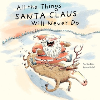 Couverture_All The Things Santa Claus Will Never Do