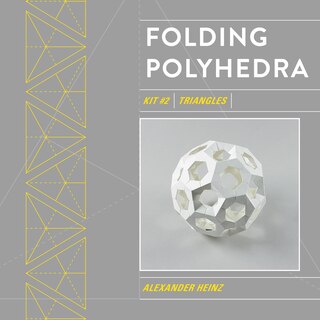 Folding Polyhedra: Kit #2, Triangles