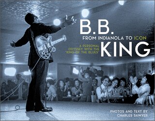 Front cover_B.B. King: From Indianola to Icon