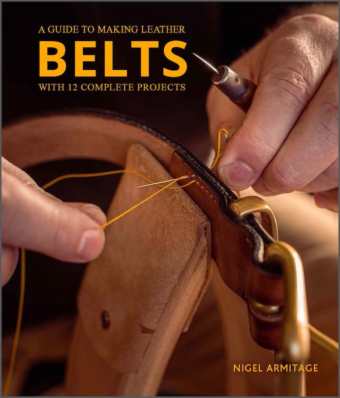 Couverture_A Guide to Making Leather Belts with 12 Complete Projects