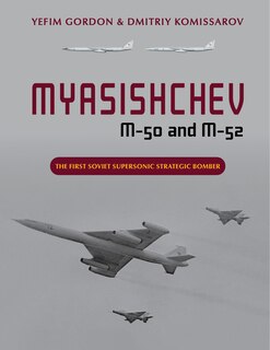 Front cover_Myasishchev M-50 and M-52