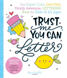 Front cover_Trust Me, You Can Letter