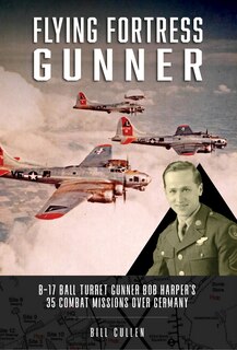 Front cover_Flying Fortress Gunner