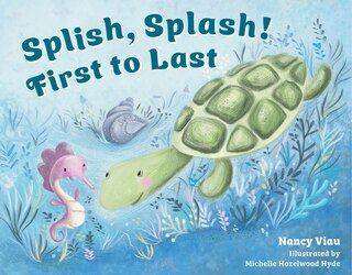 Front cover_Splish, Splash! First to Last