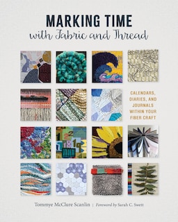 Couverture_Marking Time with Fabric and Thread