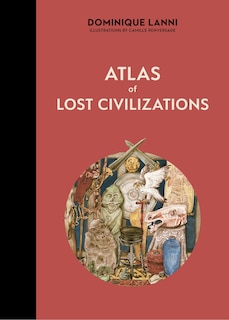 Couverture_Atlas of Lost Civilizations