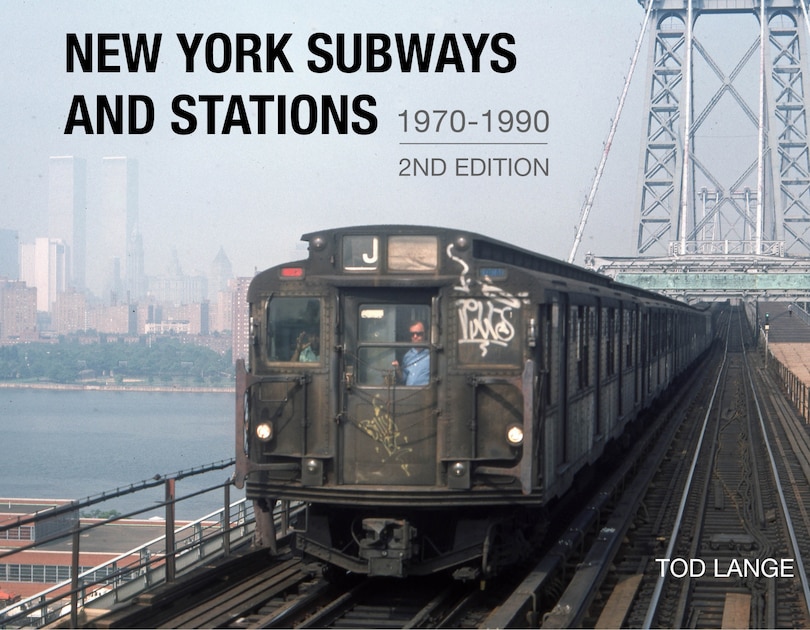 Couverture_New York Subways and Stations, 1970&ndash;1990 (2nd Edition)