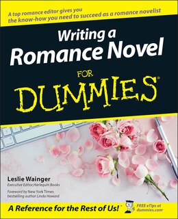 Front cover_Writing a Romance Novel For Dummies