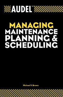 Couverture_Audel Managing Maintenance Planning and Scheduling