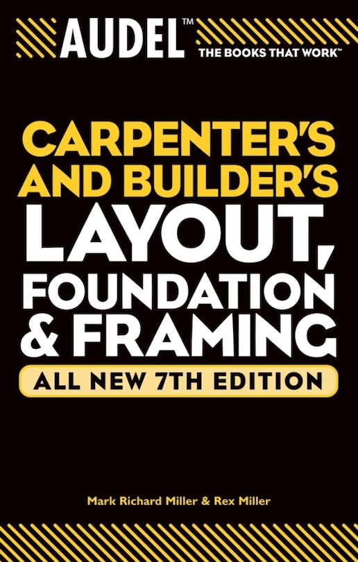 Couverture_Audel Carpenter's and Builder's Layout, Foundation, and Framing