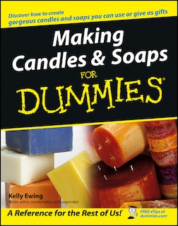 Front cover_Making Candles and Soaps For Dummies