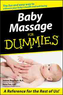 Baby Massage For Dummies by Joanne Bagshaw