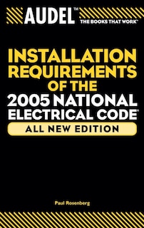Couverture_Audel Installation Requirements of the 2005 National Electrical Code