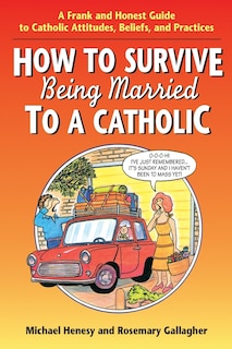 Couverture_How to Survive Being Married to a Cathol
