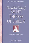 Couverture_The Little Way Of Saint Theresa Of Lisieux: Readings For Prayer & Meditation