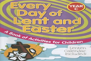 Front cover_Every Day of Lent and Easter, Year C